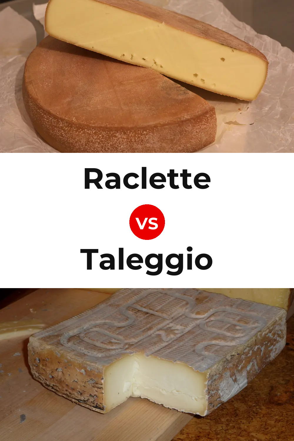 Raclette Cheese vs Taleggio Cheese Pinterest comparison