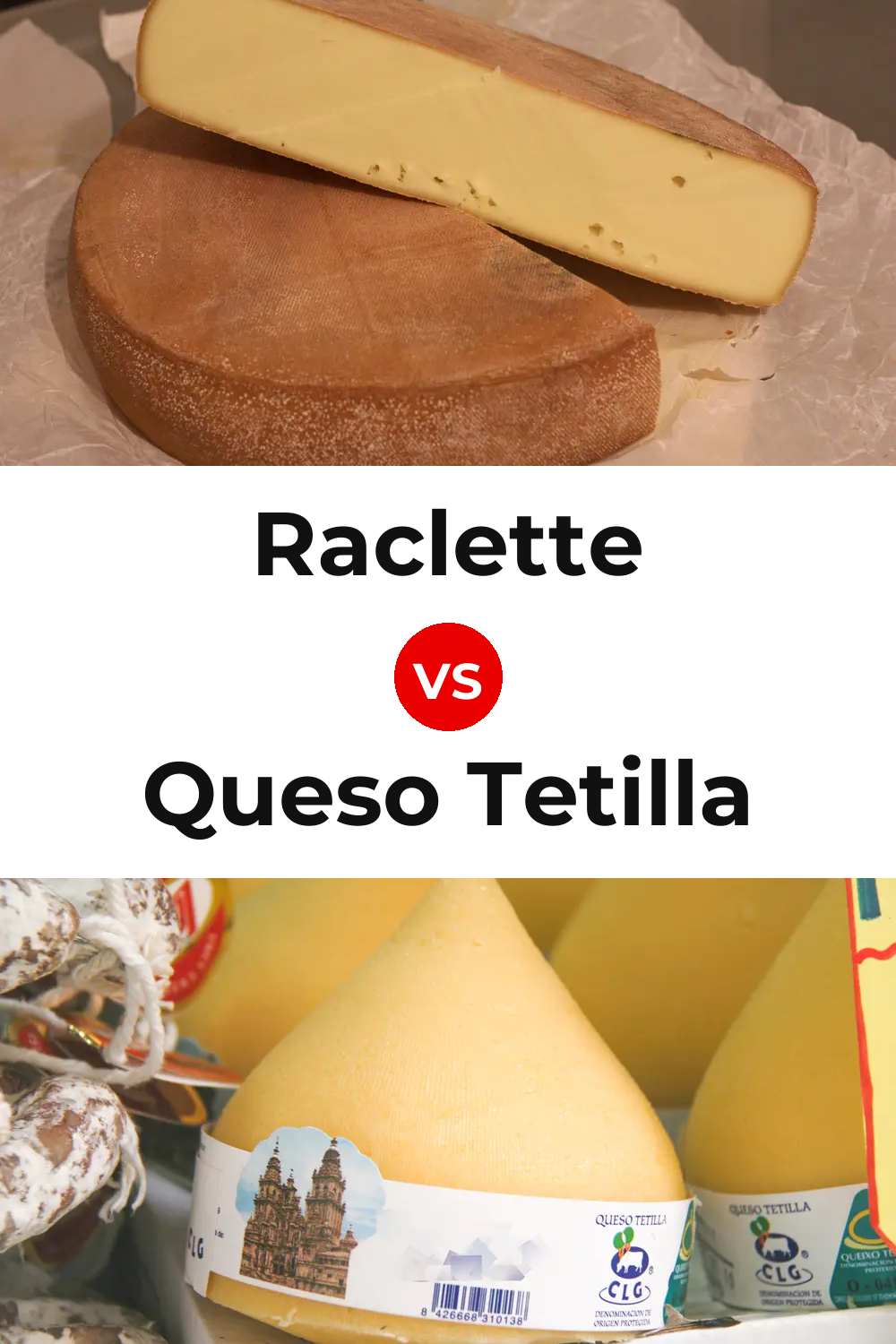 Raclette Cheese vs Queso Tetilla Pinterest comparison