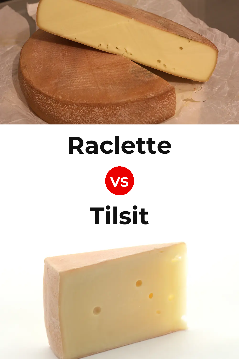Raclette Cheese vs Tilsit Cheese Pinterest comparison