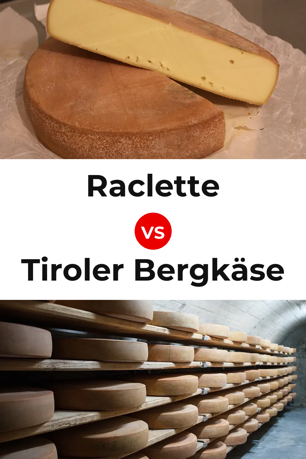 Raclette Cheese vs Tiroler Bergkäse Cheese Pinterest comparison