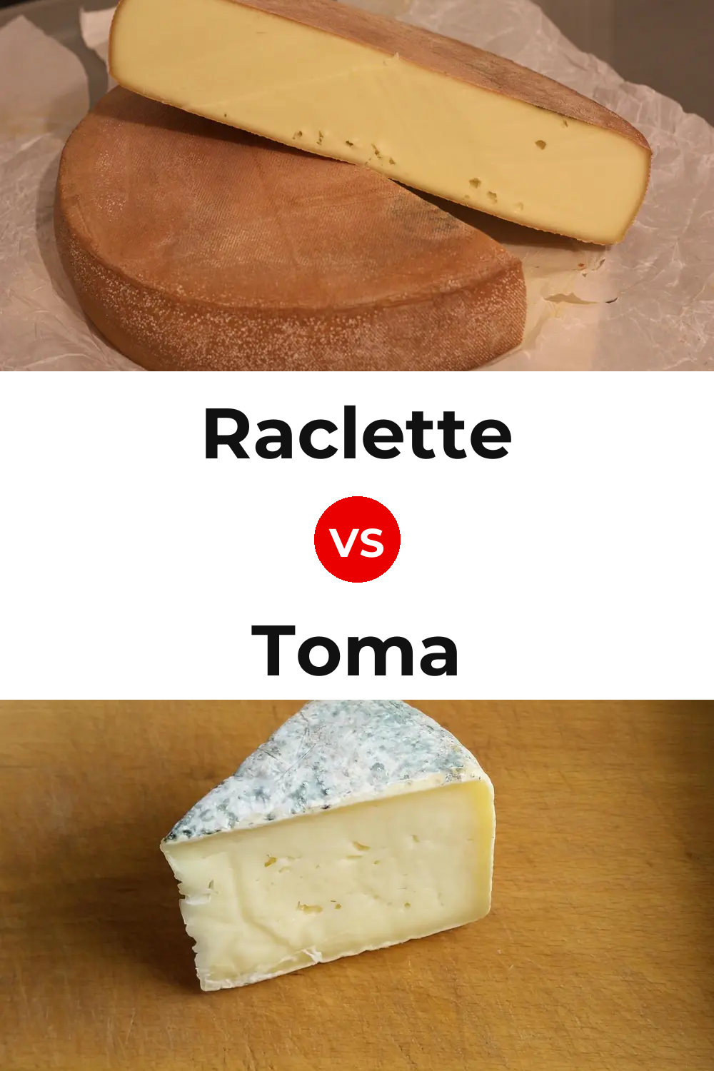 Raclette Cheese vs Toma Cheese Pinterest comparison