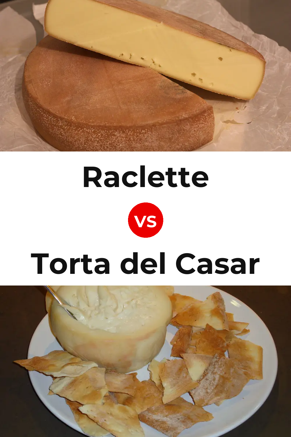 Raclette Cheese vs Torta del Casar Cheese Pinterest comparison