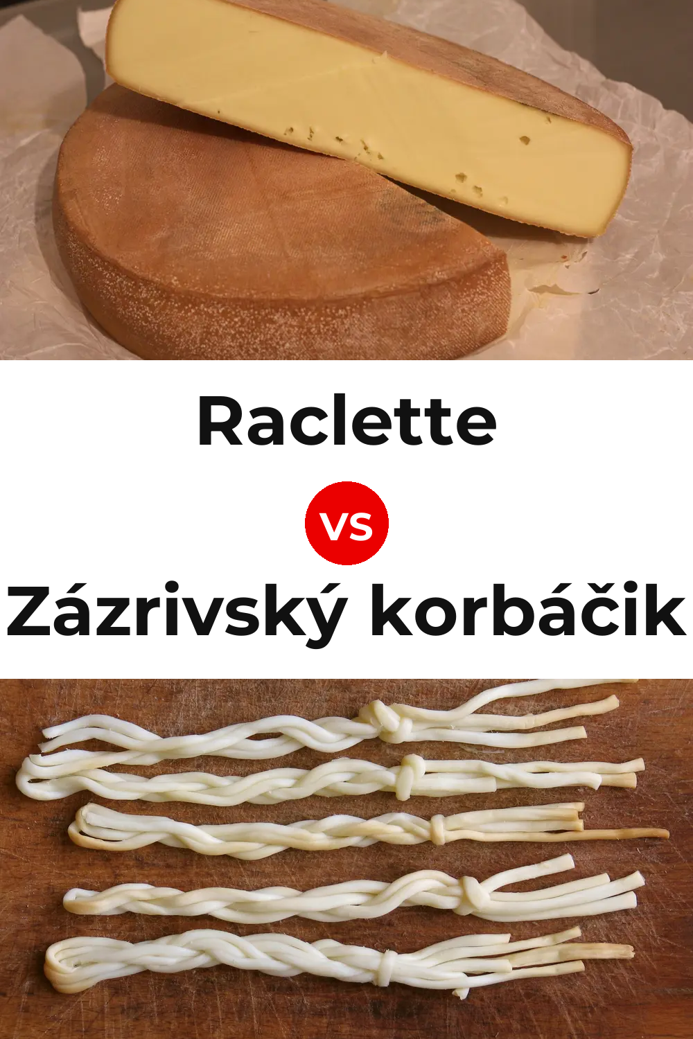 Raclette Cheese vs Zázrivský korbáčik Cheese Pinterest comparison