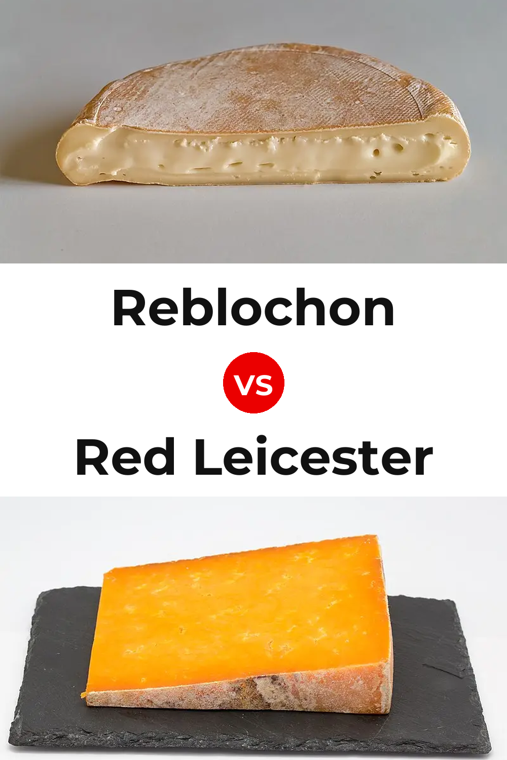 Reblochon Cheese vs Red Leicester Cheese Pinterest comparison