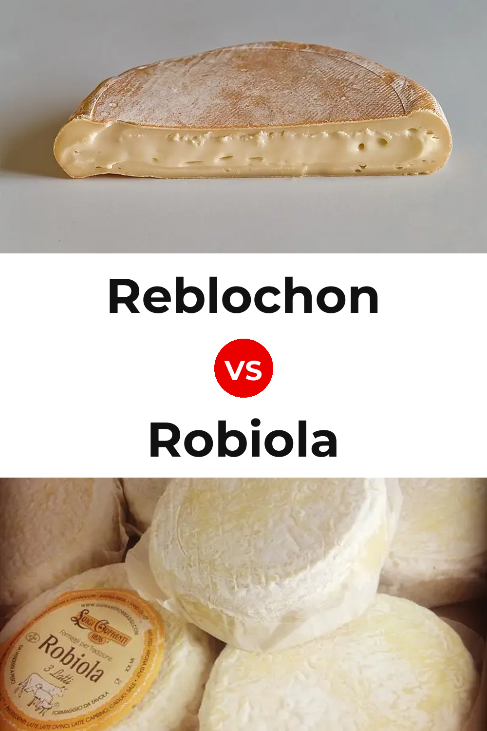 Reblochon Cheese vs Robiola Cheese Pinterest comparison