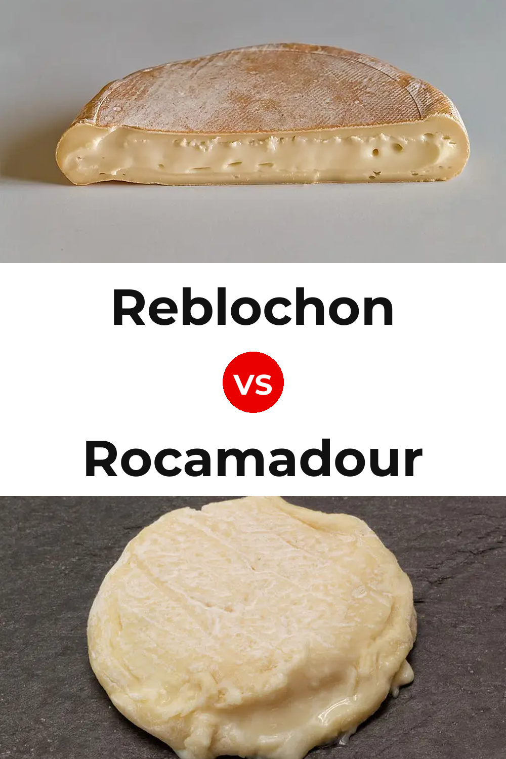 Reblochon Cheese vs Rocamadour Cheese Pinterest comparison