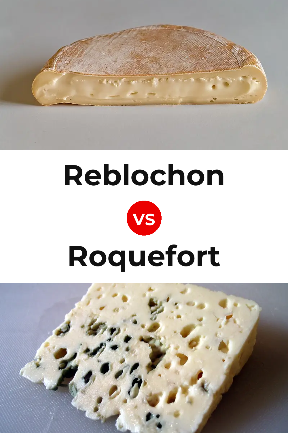 Reblochon Cheese vs Roquefort Cheese Pinterest comparison