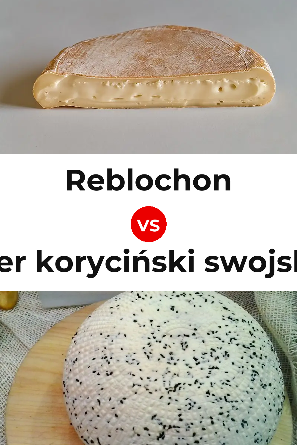 Reblochon Cheese vs Ser koryciński swojski Cheese Pinterest comparison