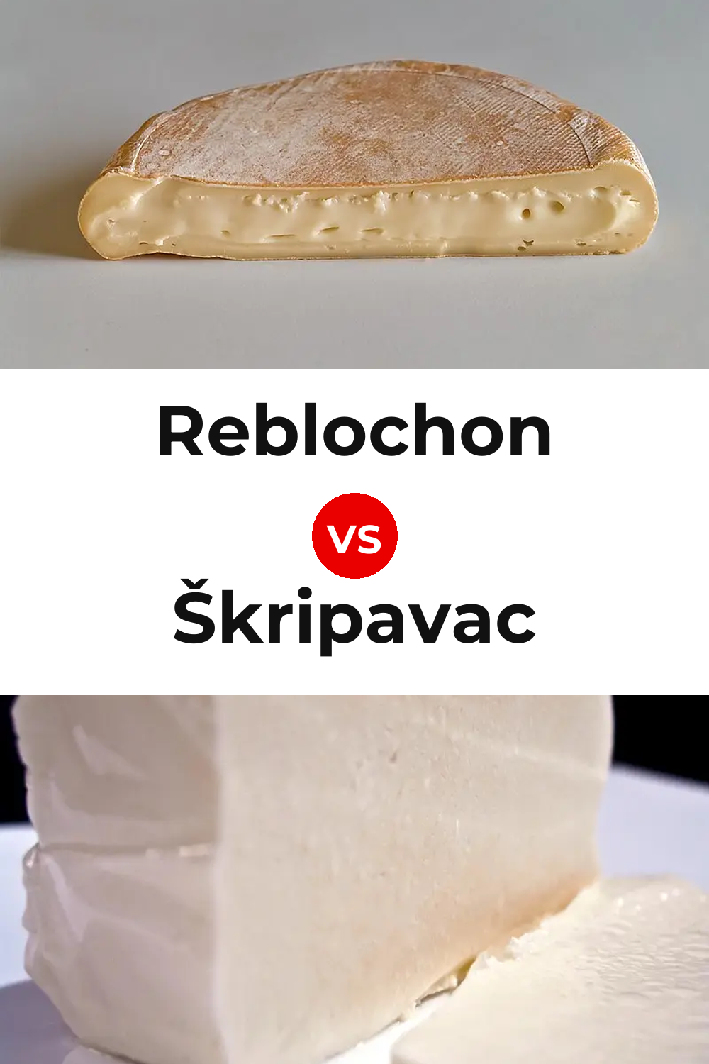 Reblochon Cheese vs Škripavac Cheese Pinterest comparison