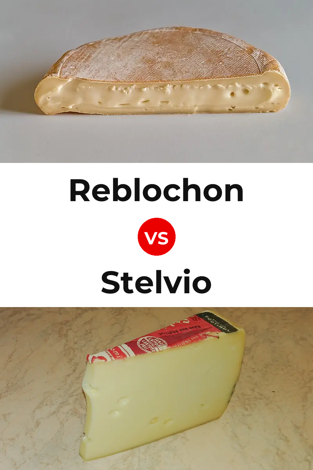 Reblochon Cheese vs Stelvio Cheese Pinterest comparison