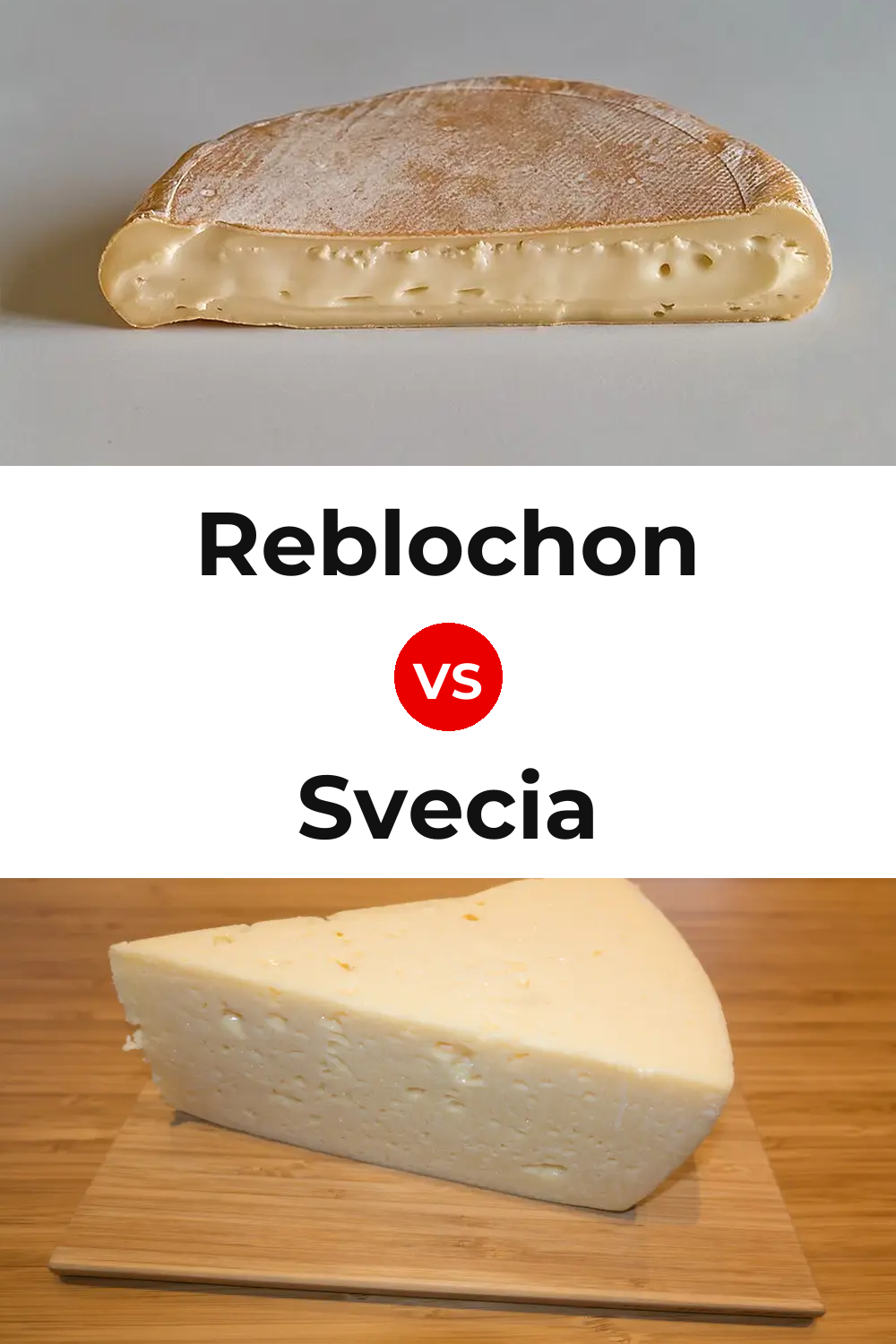 Reblochon Cheese vs Svecia Cheese Pinterest comparison