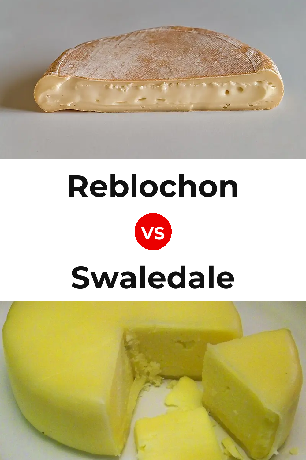 Reblochon Cheese vs Swaledale Cheese Pinterest comparison