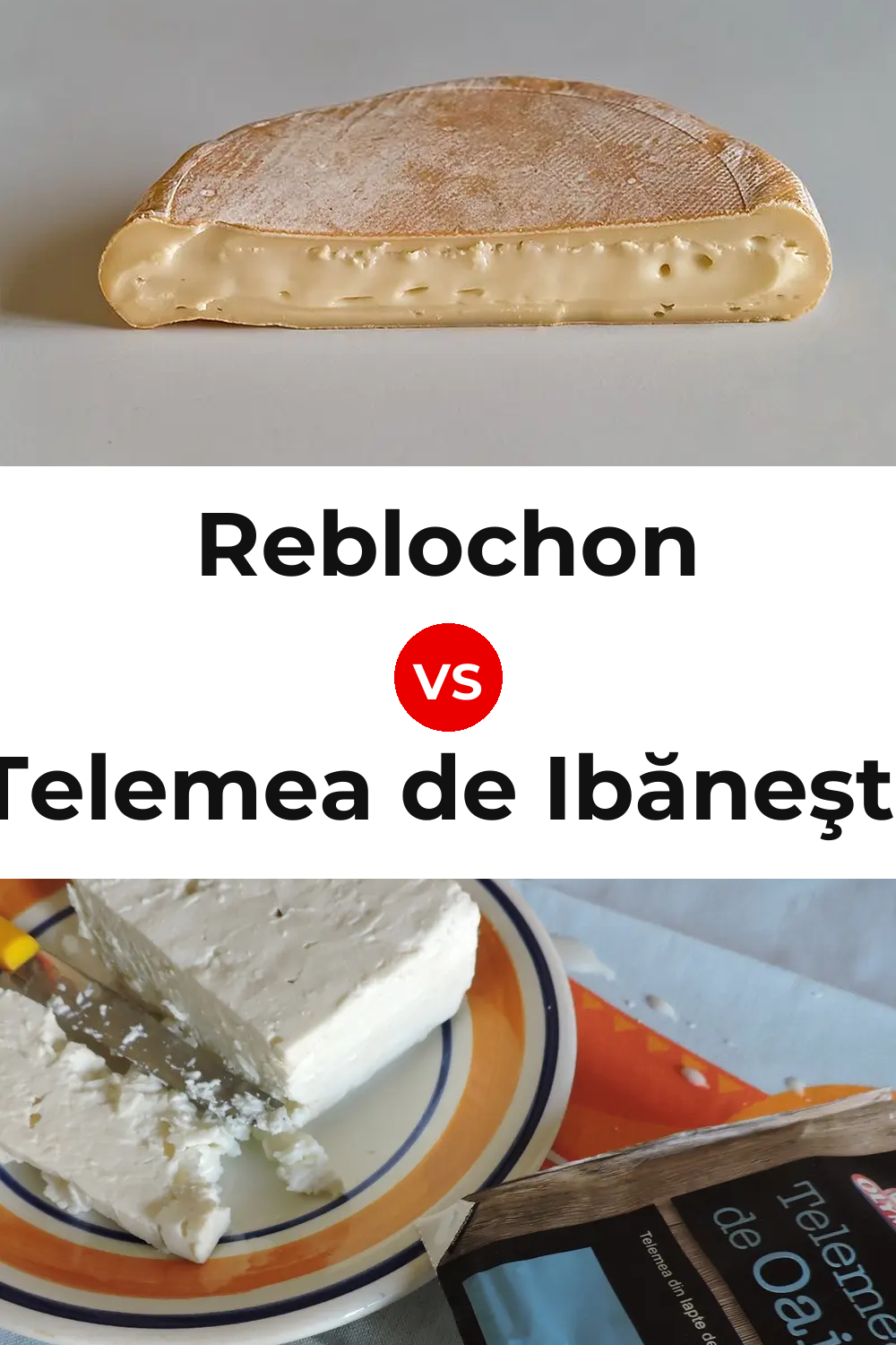 Reblochon Cheese vs Telemea de Ibăneşti Cheese Pinterest comparison