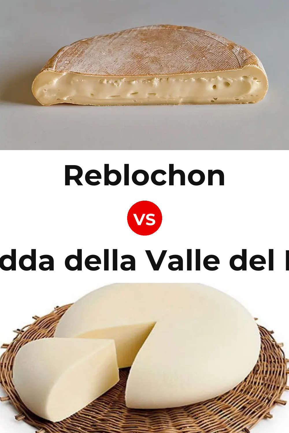 Reblochon Cheese vs Vastedda della Valle del Belice Cheese Pinterest comparison