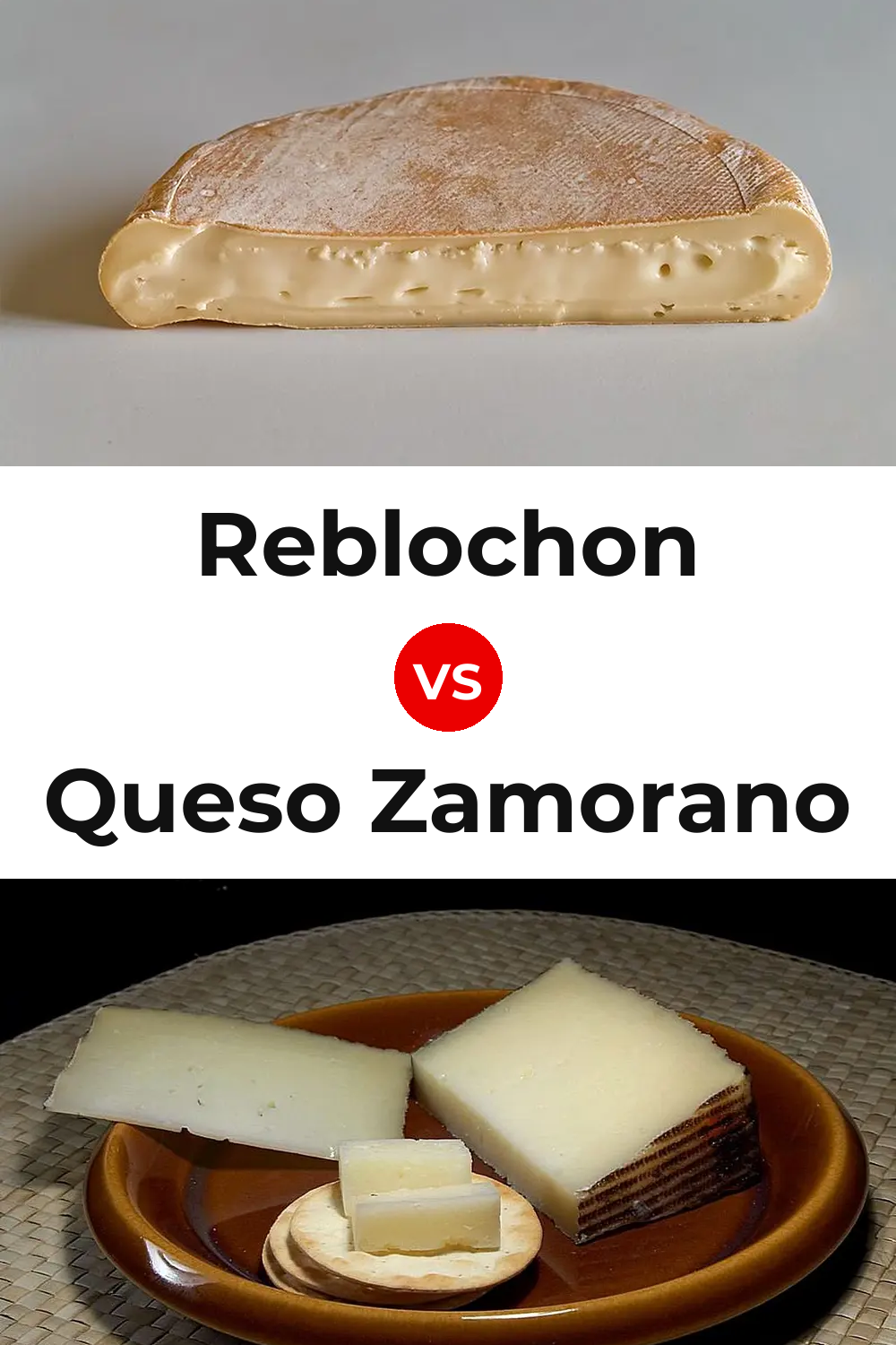 Reblochon Cheese vs Queso Zamorano Pinterest comparison