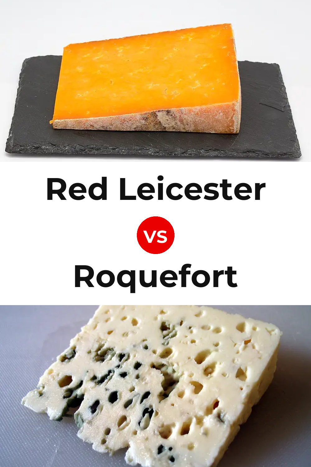 Red Leicester Cheese vs Roquefort Cheese Pinterest comparison