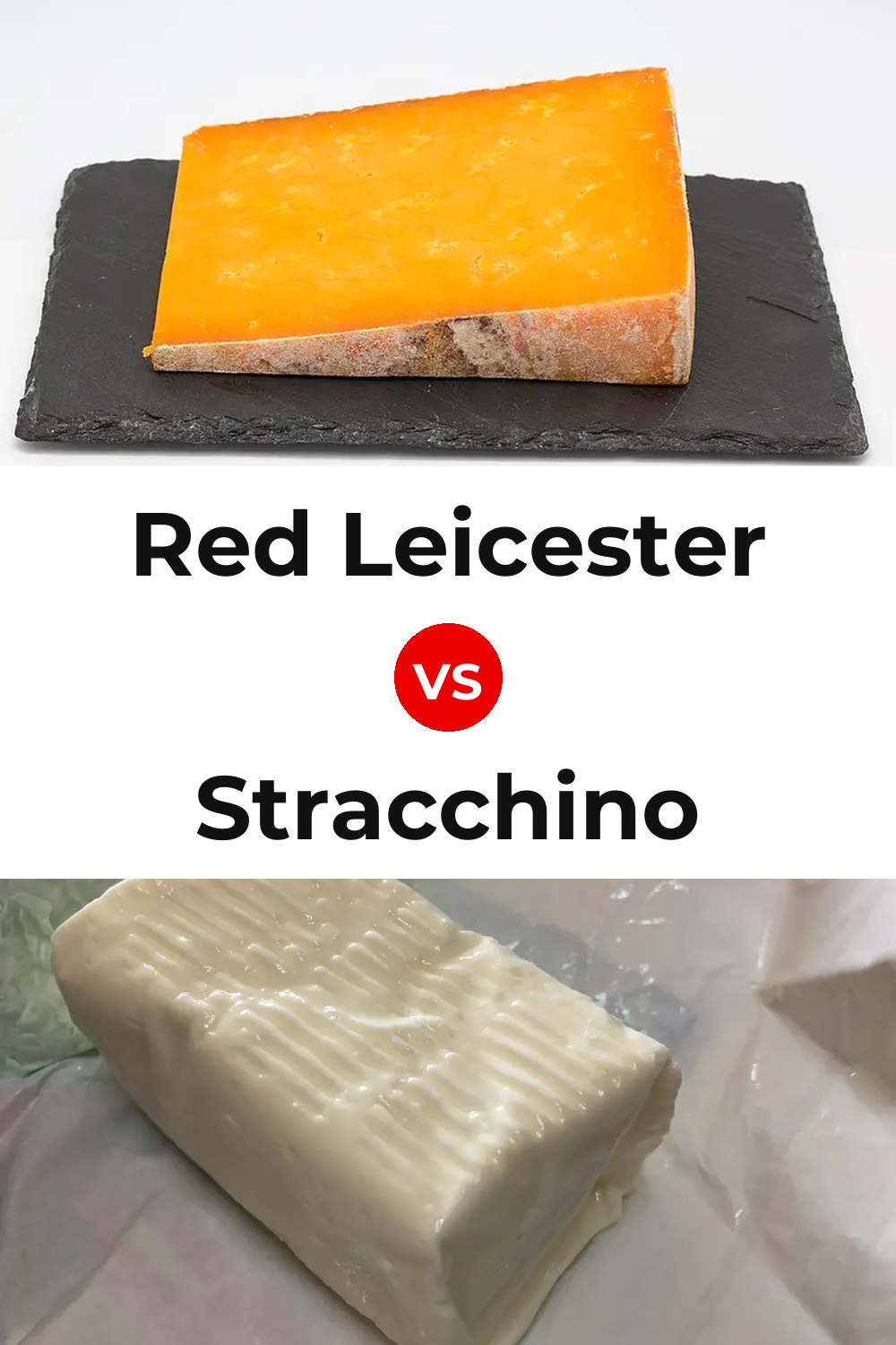 Red Leicester Cheese vs Stracchino Cheese Pinterest comparison
