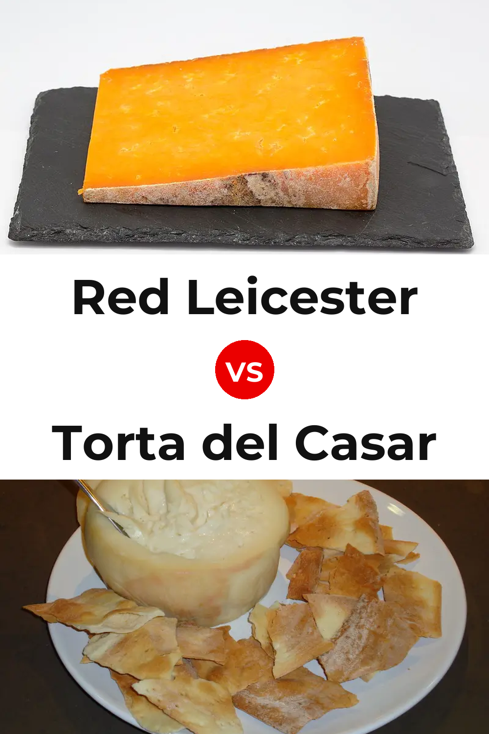 Red Leicester Cheese vs Torta del Casar Cheese Pinterest comparison