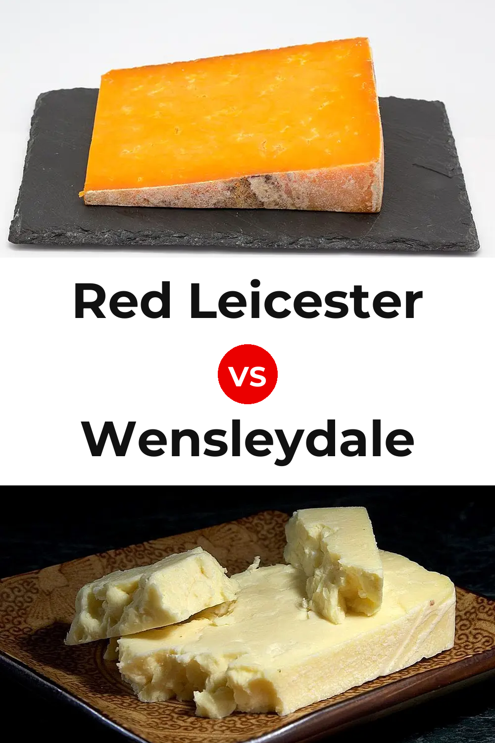 Red Leicester Cheese vs Wensleydale Cheese Pinterest comparison
