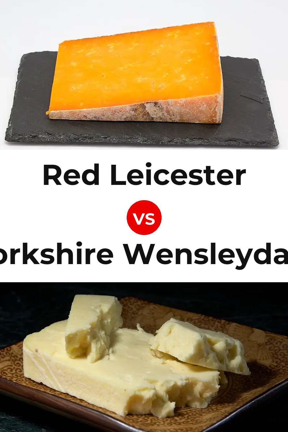 Red Leicester Cheese vs Yorkshire Wensleydale Cheese Pinterest comparison