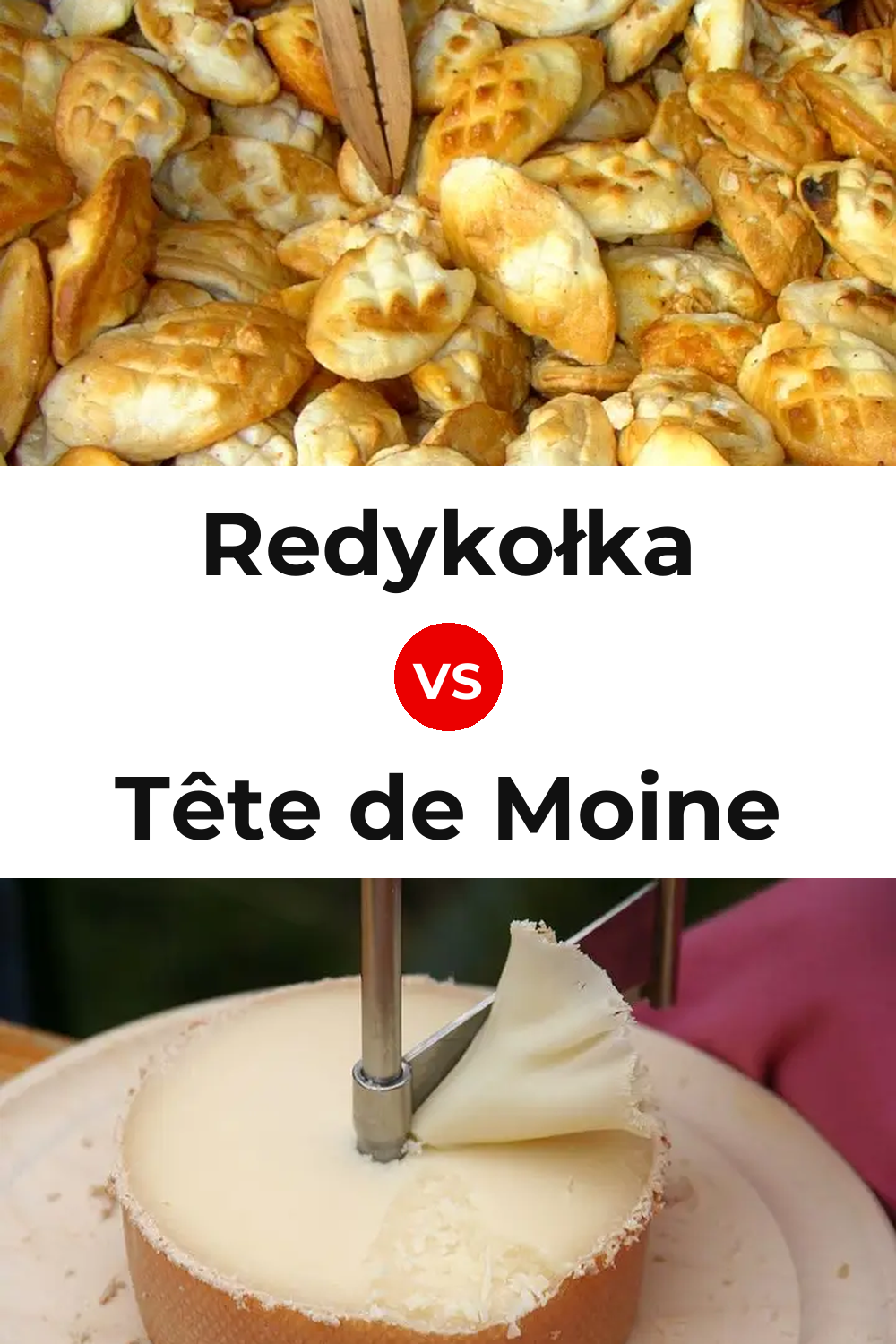 Redykołka Cheese vs Tête de Moine Cheese Pinterest comparison