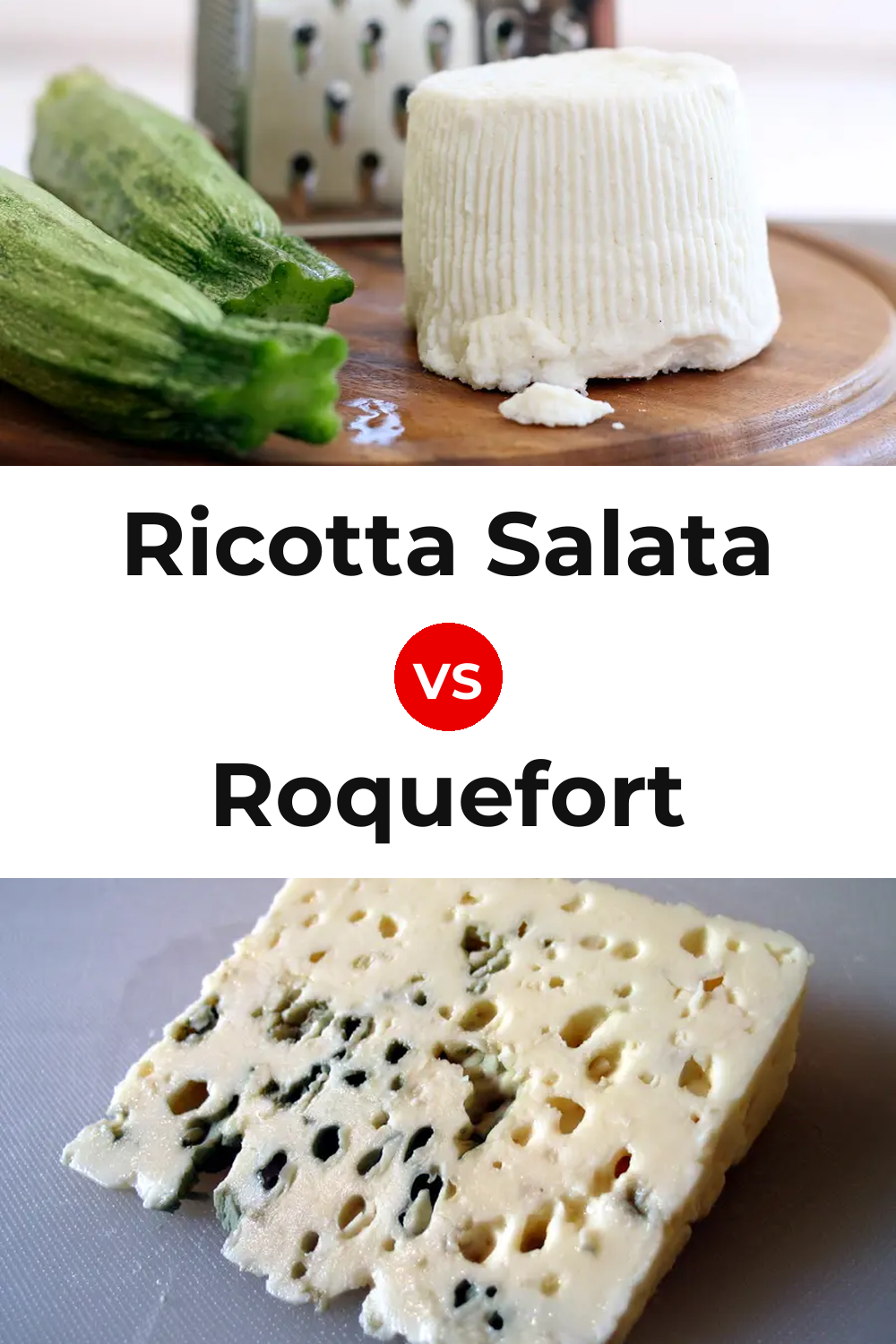 Ricotta Salata Cheese vs Roquefort Cheese Pinterest comparison