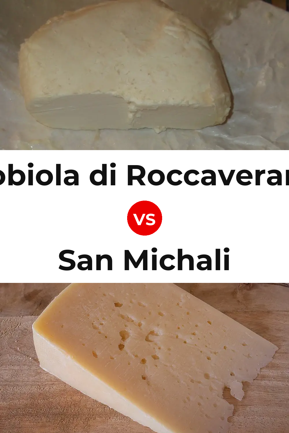 Robiola di Roccaverano Cheese vs San Michali Cheese Pinterest comparison