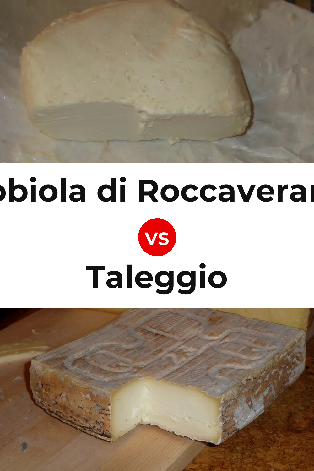 Robiola di Roccaverano Cheese vs Taleggio Cheese Pinterest comparison