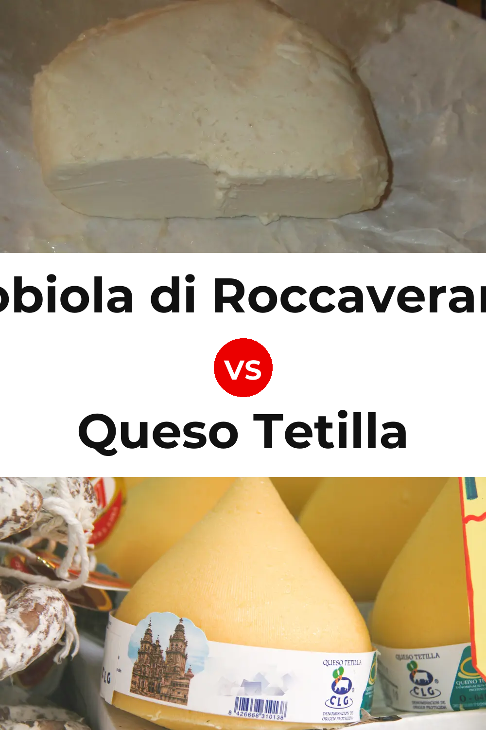 Robiola di Roccaverano Cheese vs Queso Tetilla Pinterest comparison