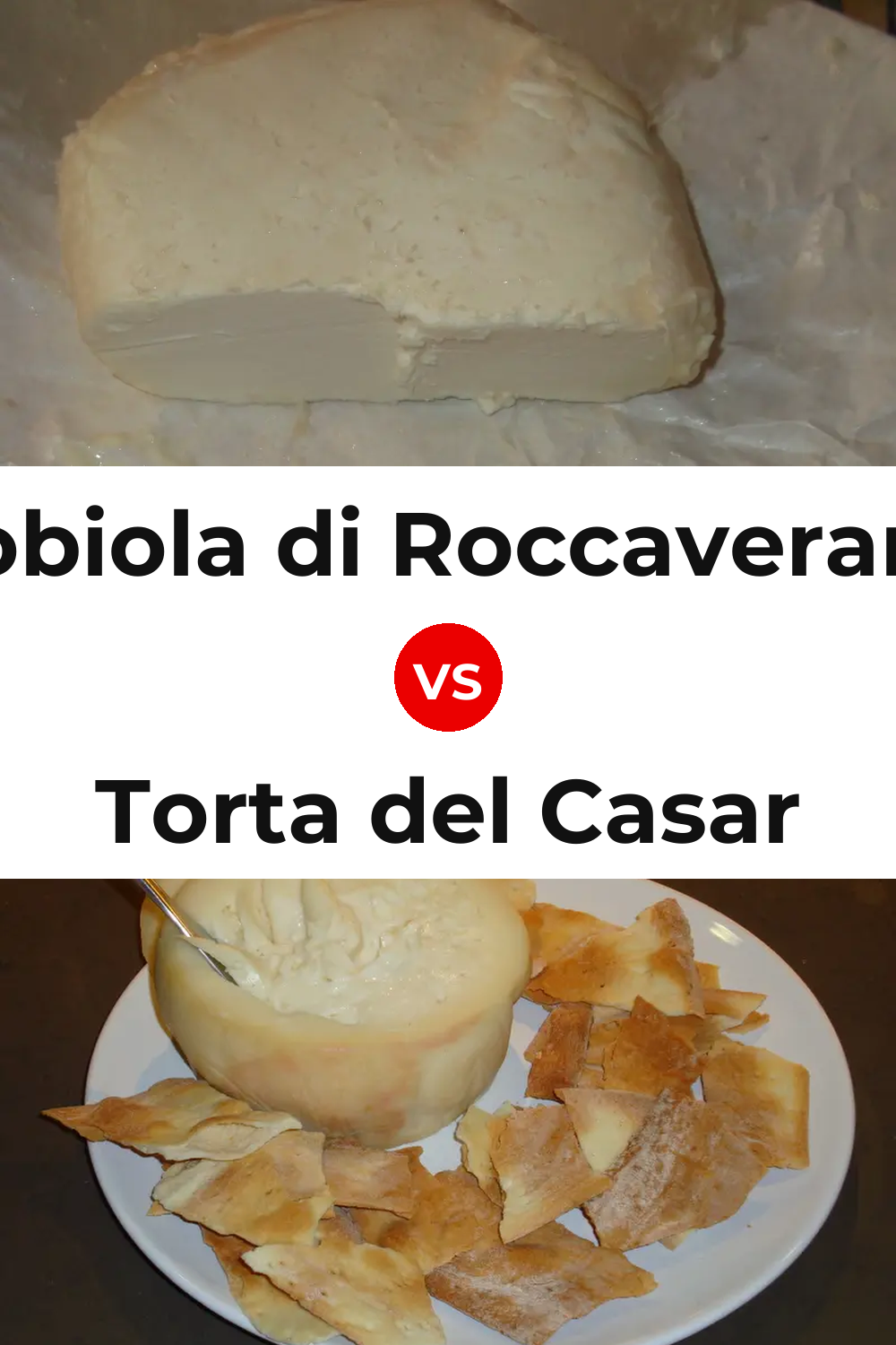 Robiola di Roccaverano Cheese vs Torta del Casar Cheese Pinterest comparison