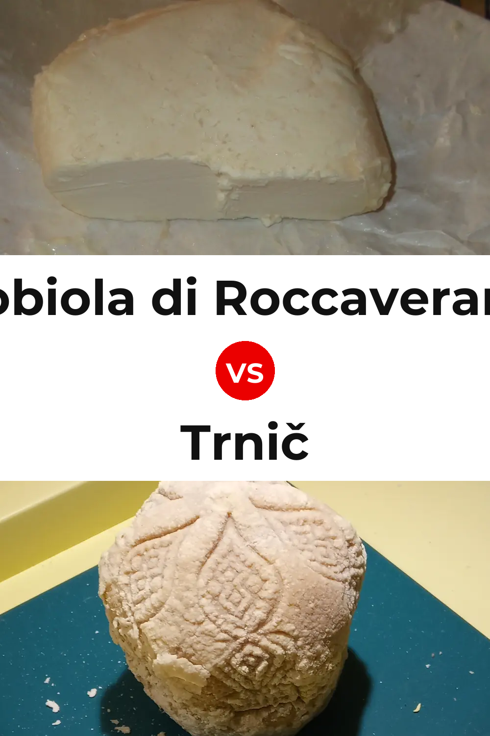 Robiola di Roccaverano Cheese vs Trnič Cheese Pinterest comparison