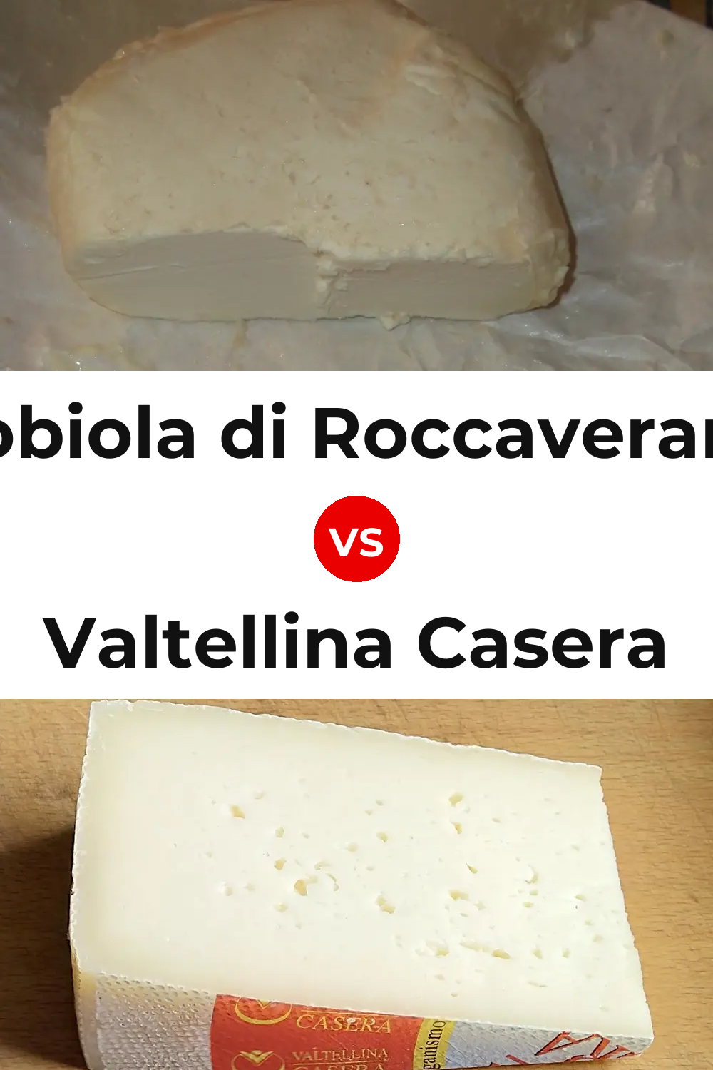 Robiola di Roccaverano Cheese vs Valtellina Casera Cheese Pinterest comparison