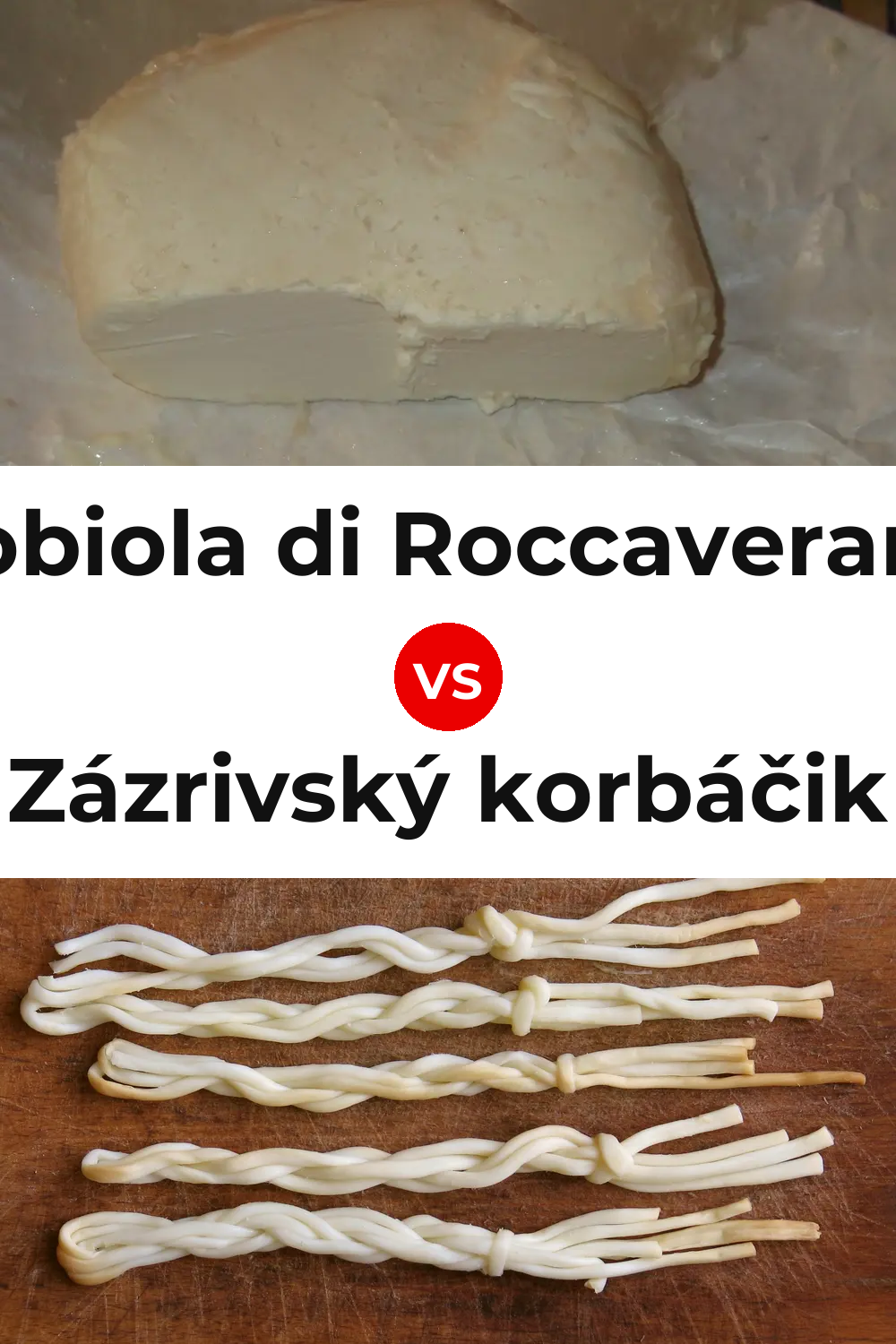 Robiola di Roccaverano Cheese vs Zázrivský korbáčik Cheese Pinterest comparison