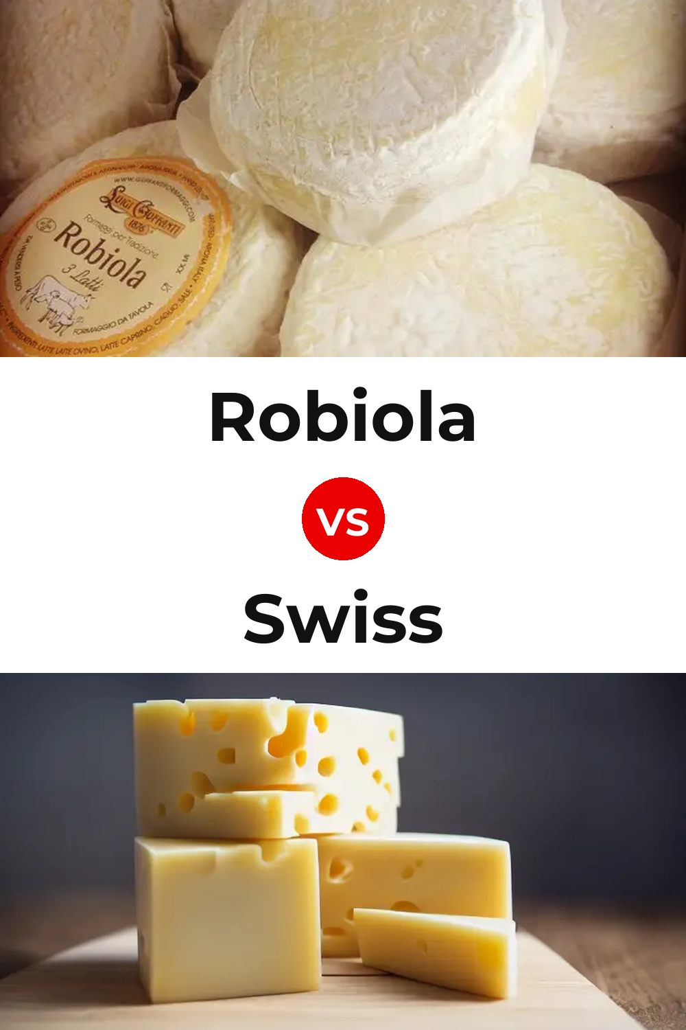 Robiola Cheese vs Swiss Cheese Pinterest comparison