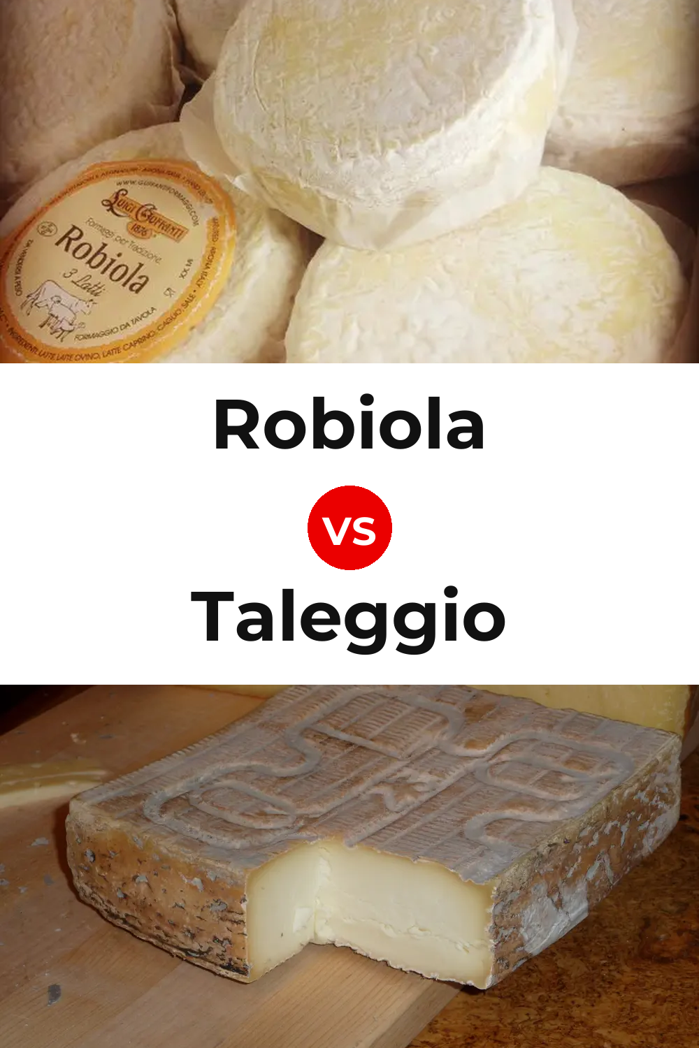 Robiola Cheese vs Taleggio Cheese Pinterest comparison