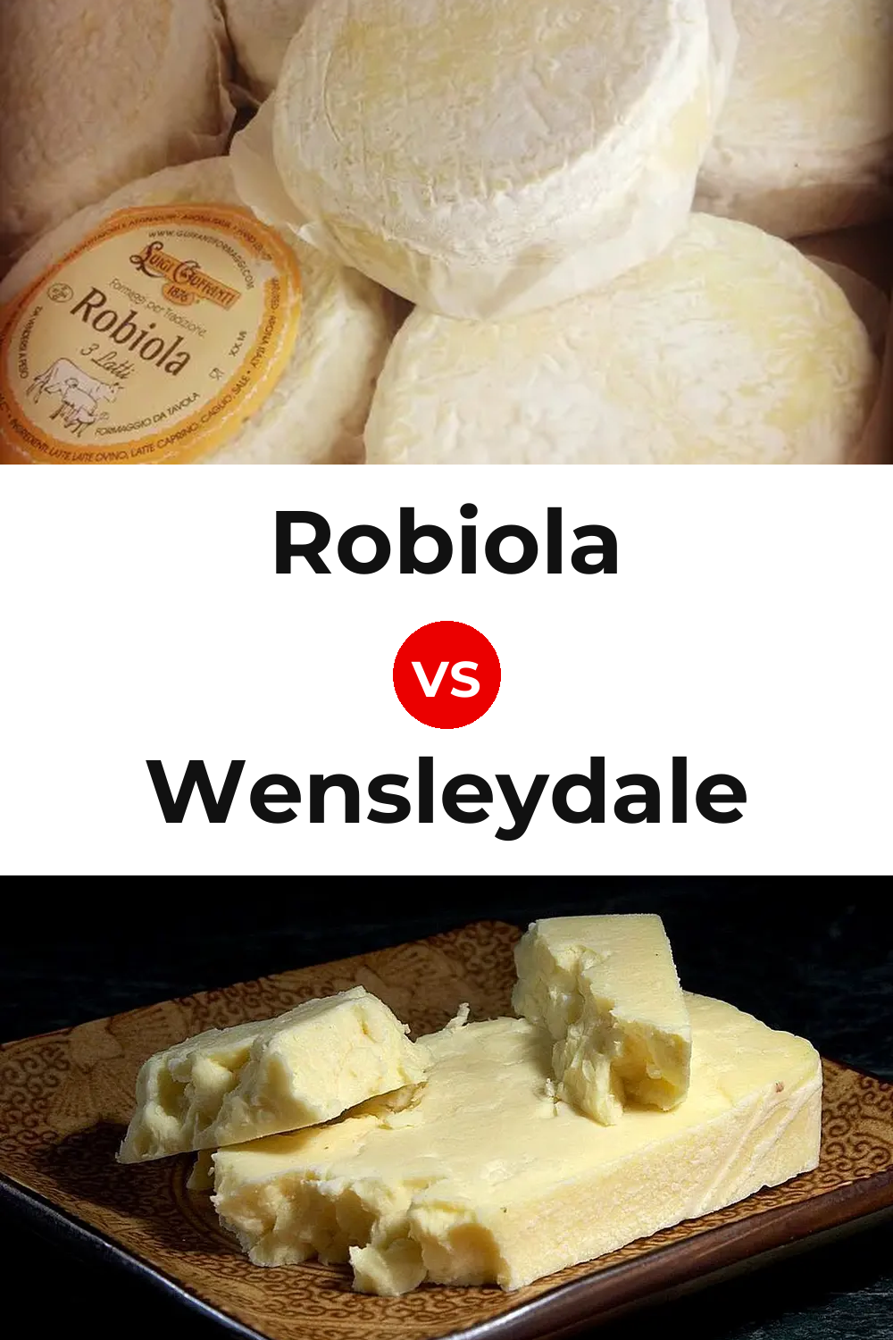 Robiola Cheese vs Wensleydale Cheese Pinterest comparison