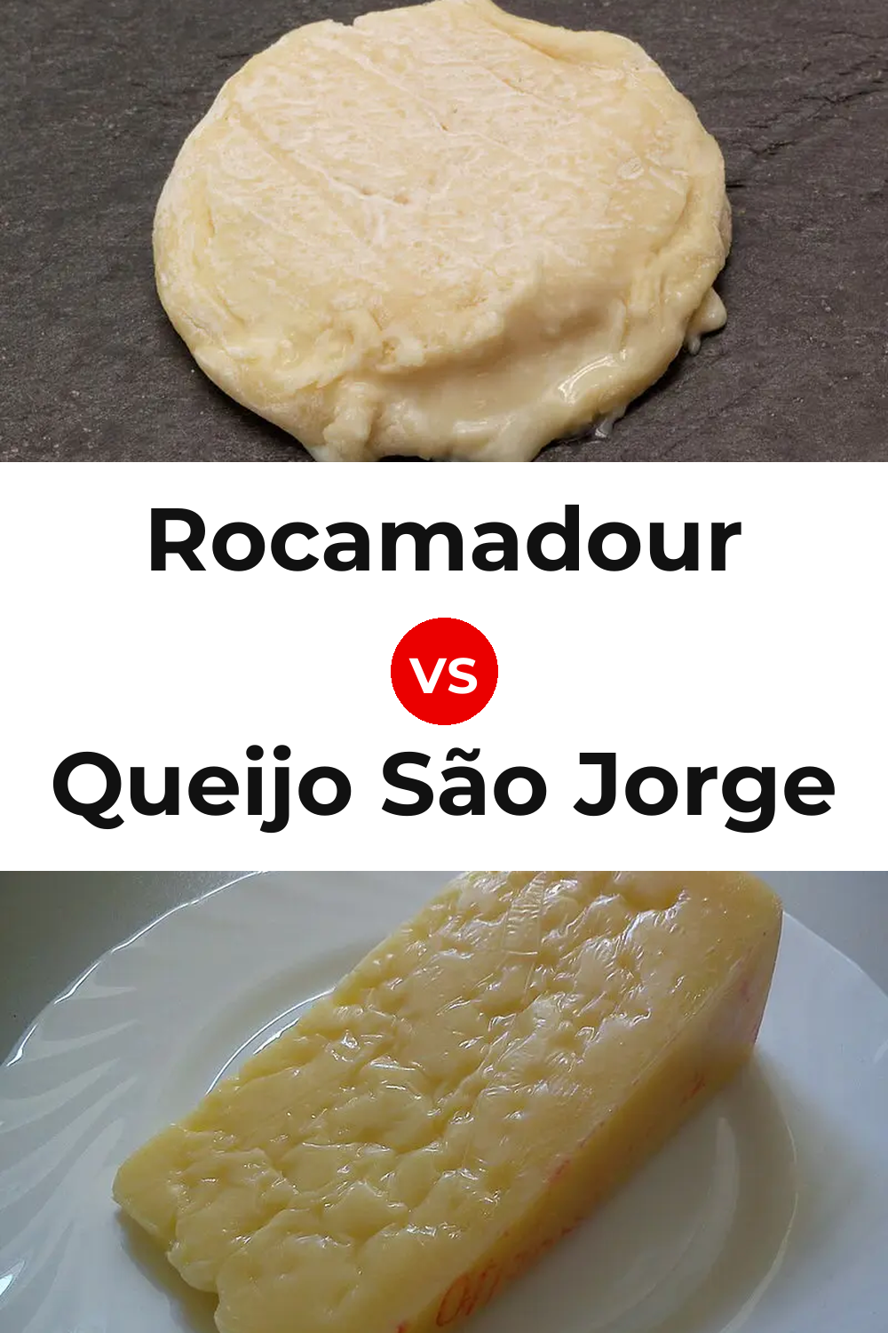 Rocamadour Cheese vs Queijo São Jorge Pinterest comparison