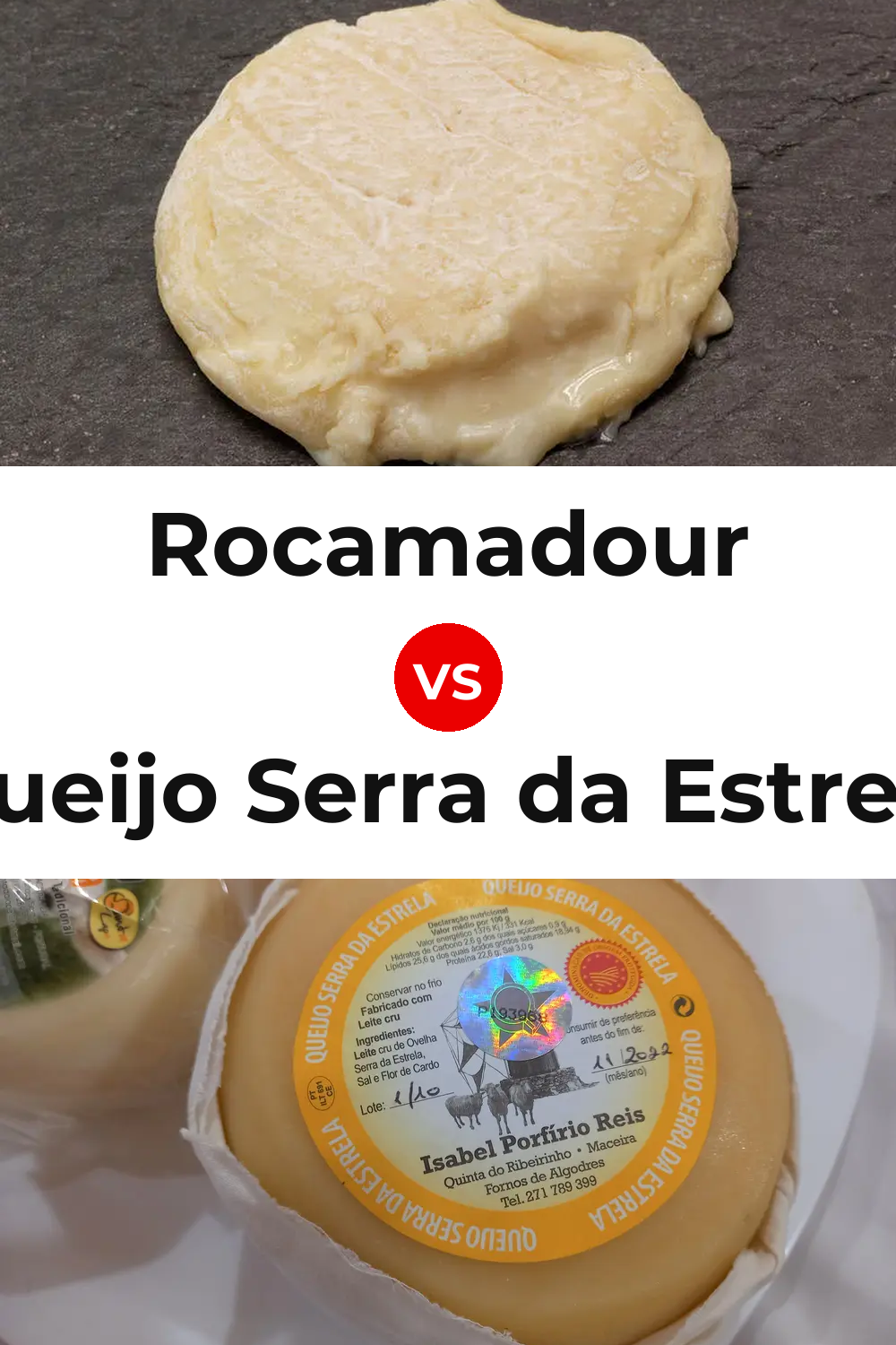 Rocamadour Cheese vs Queijo Serra da Estrela Pinterest comparison