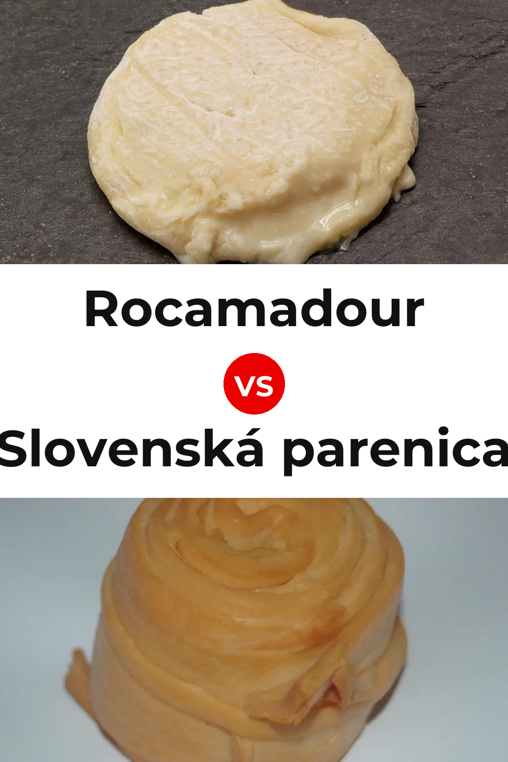 Rocamadour Cheese vs Slovenská parenica Cheese Pinterest comparison