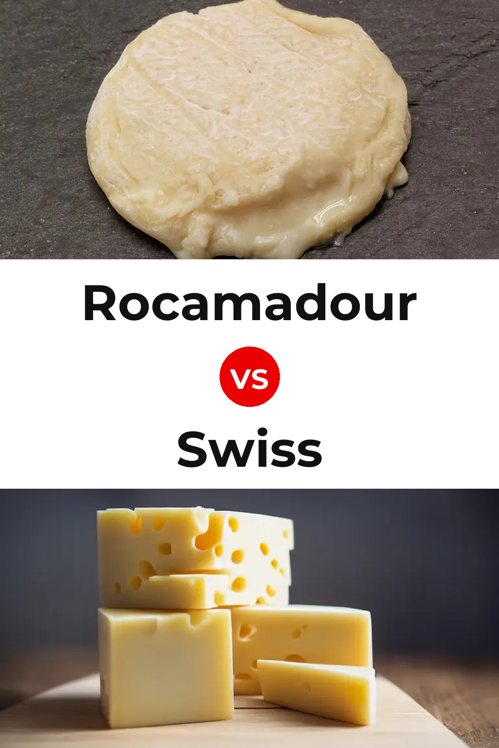 Rocamadour Cheese vs Swiss Cheese Pinterest comparison