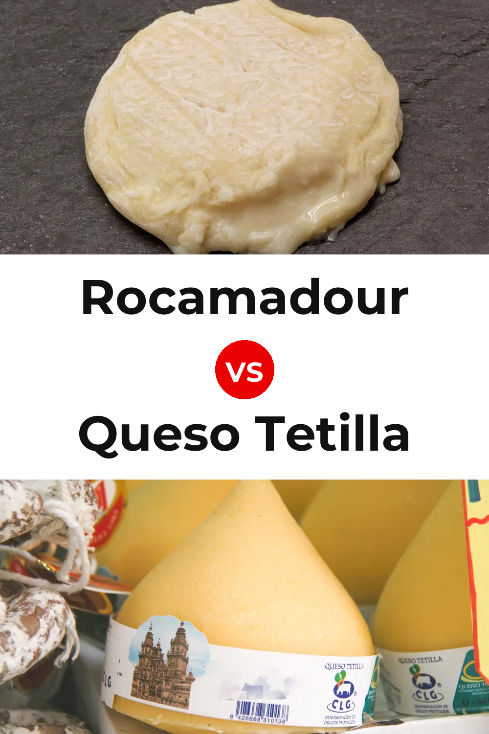 Rocamadour Cheese vs Queso Tetilla Pinterest comparison