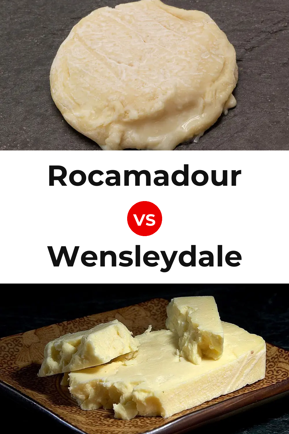 Rocamadour Cheese vs Wensleydale Cheese Pinterest comparison