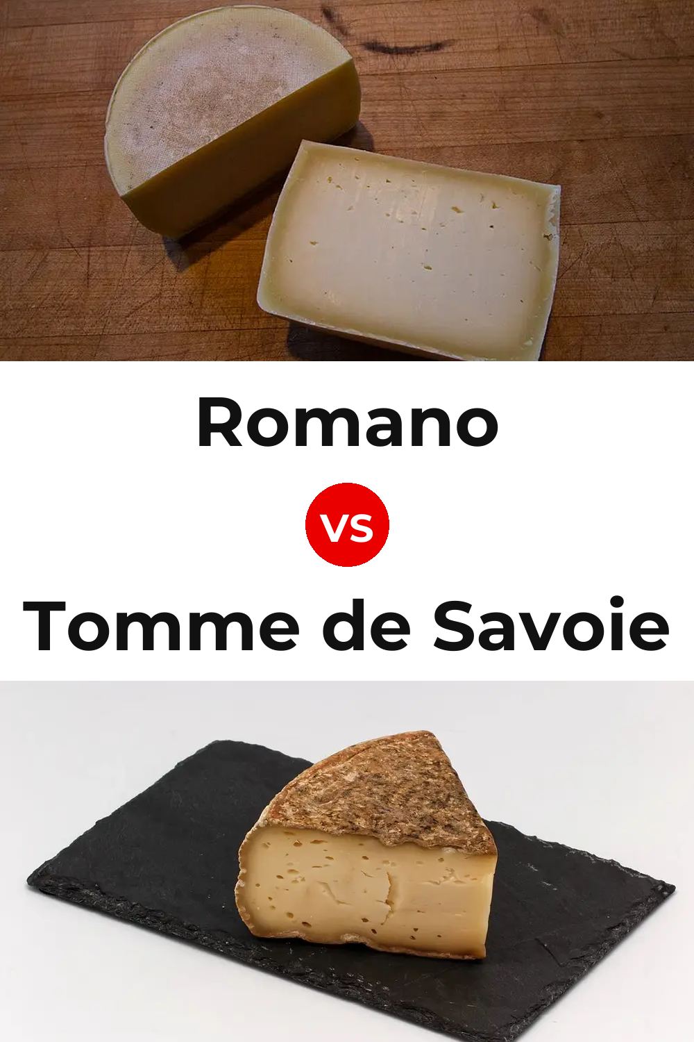 Romano Cheese vs Tomme de Savoie Cheese Pinterest comparison
