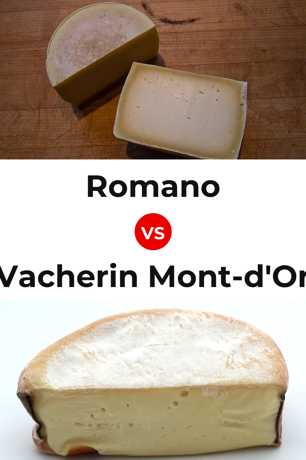 Romano Cheese vs Vacherin Mont-d'Or Cheese Pinterest comparison