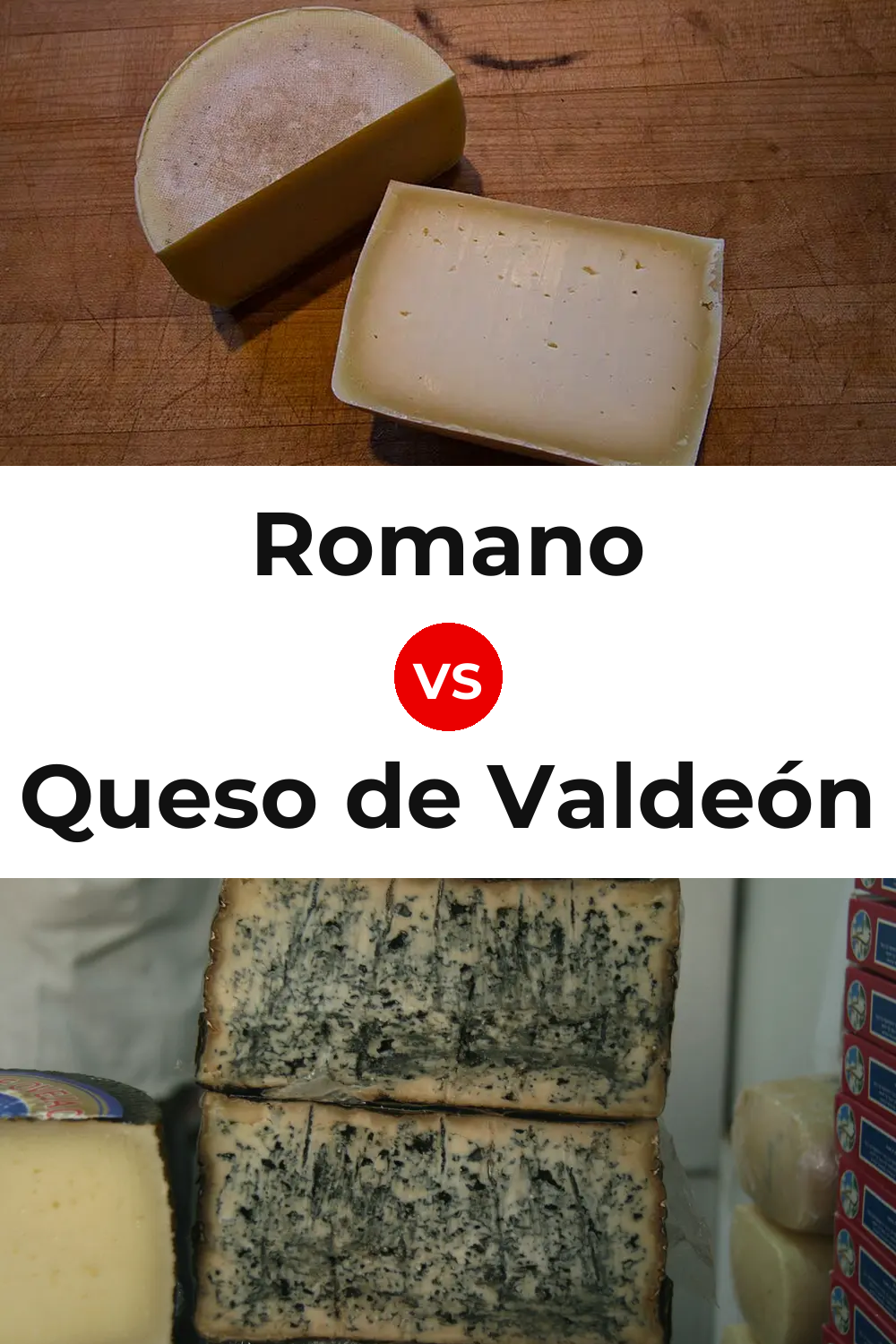 Romano Cheese vs Queso de Valdeón Pinterest comparison