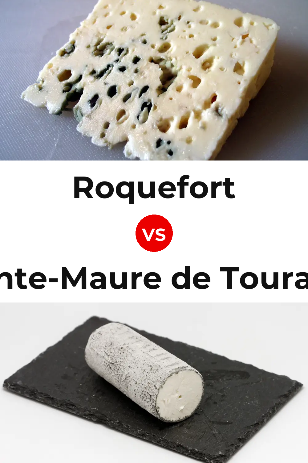Roquefort Cheese vs Sainte-Maure de Touraine Cheese Pinterest comparison