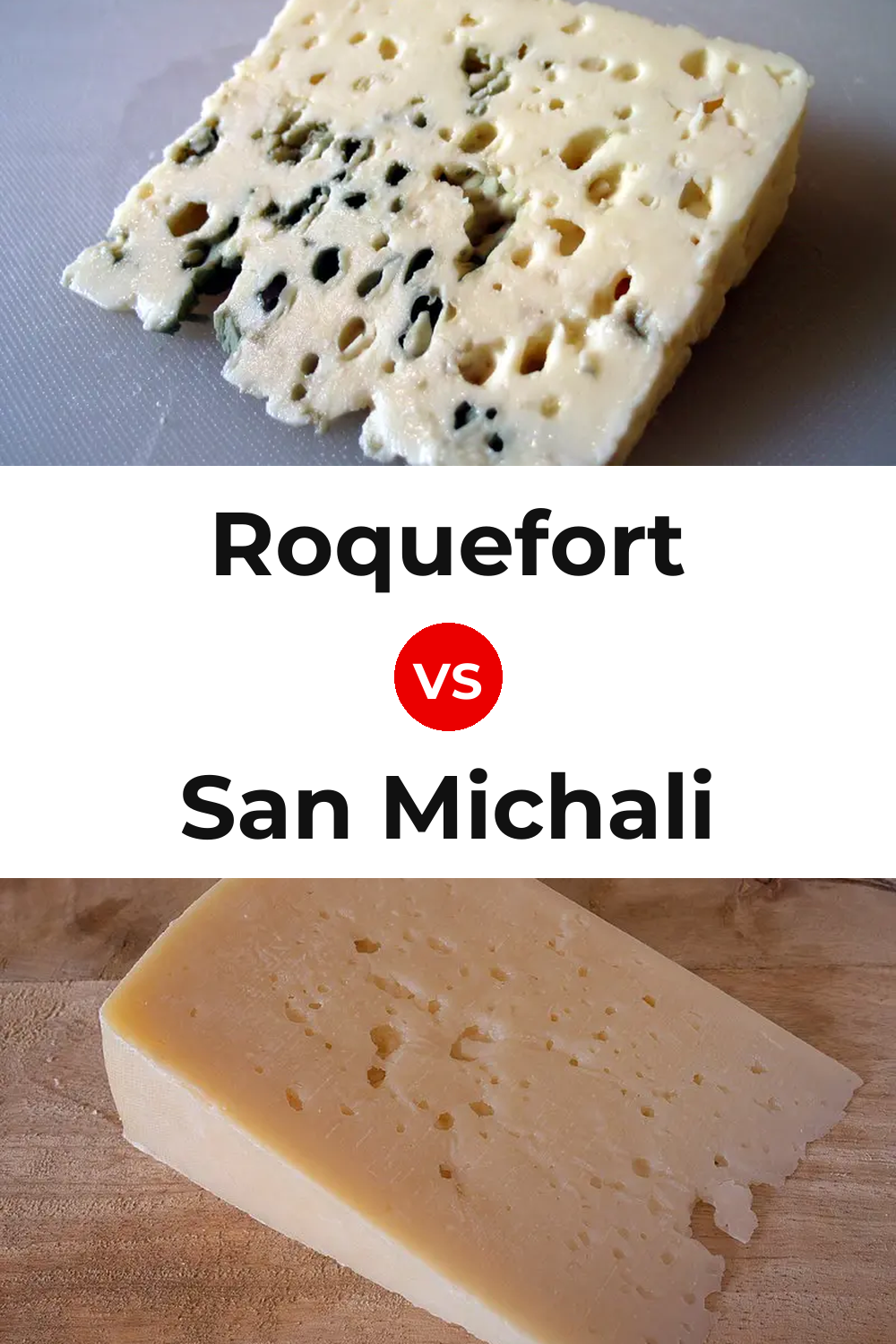 Roquefort Cheese vs San Michali Cheese Pinterest comparison