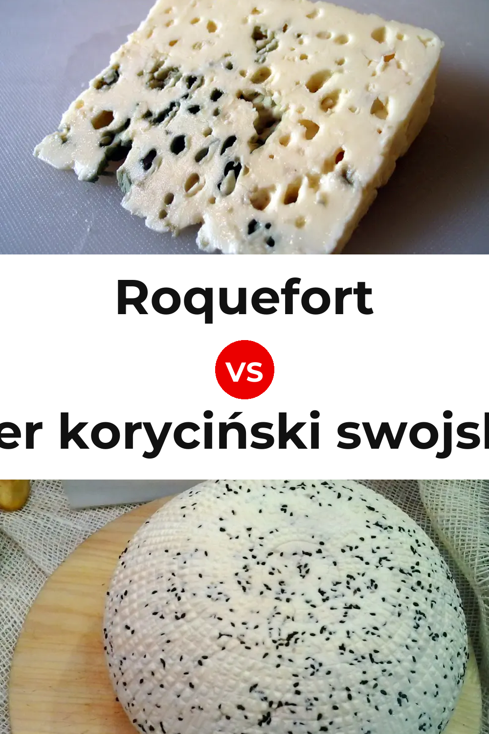 Roquefort Cheese vs Ser koryciński swojski Cheese Pinterest comparison