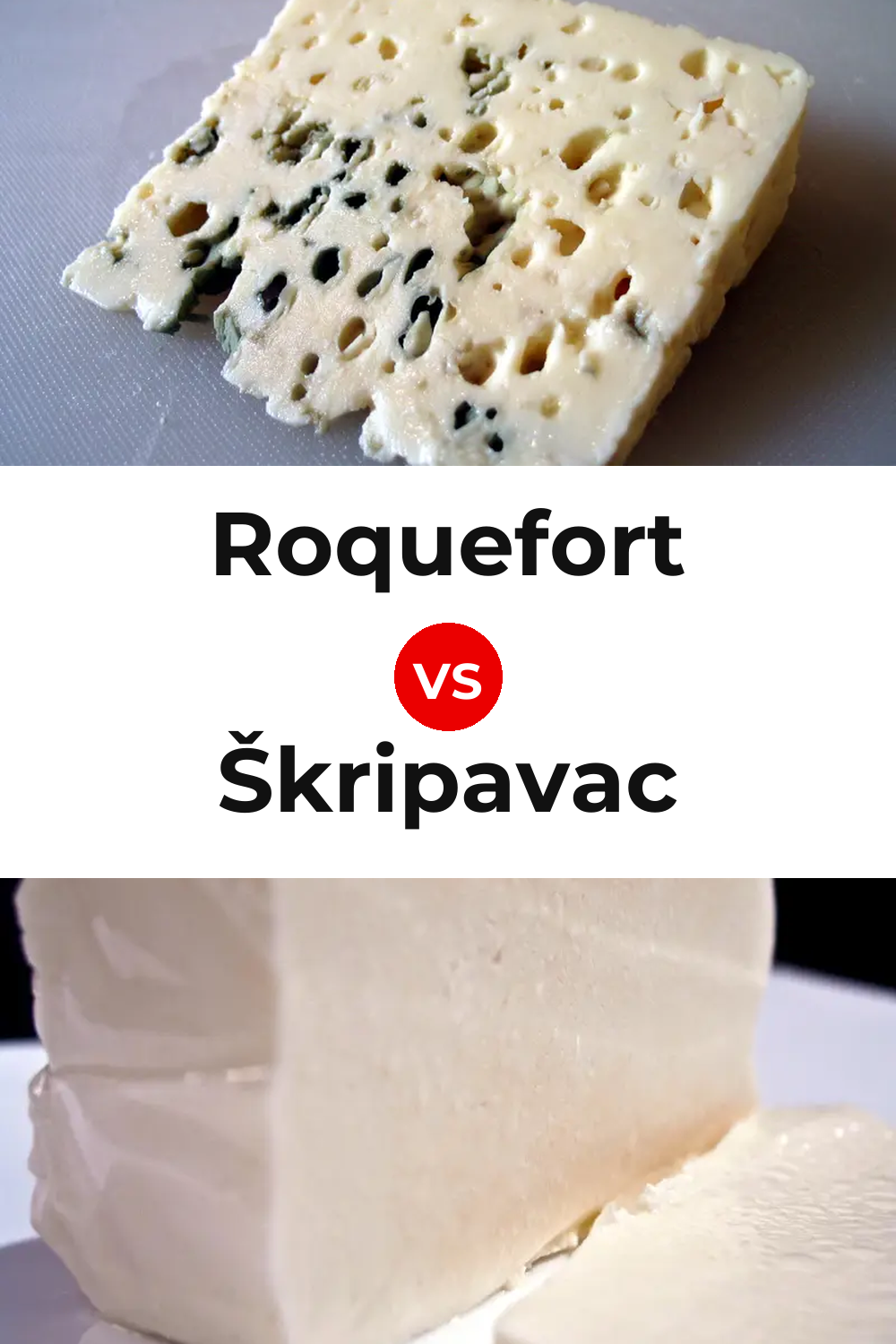 Roquefort Cheese vs Škripavac Cheese Pinterest comparison