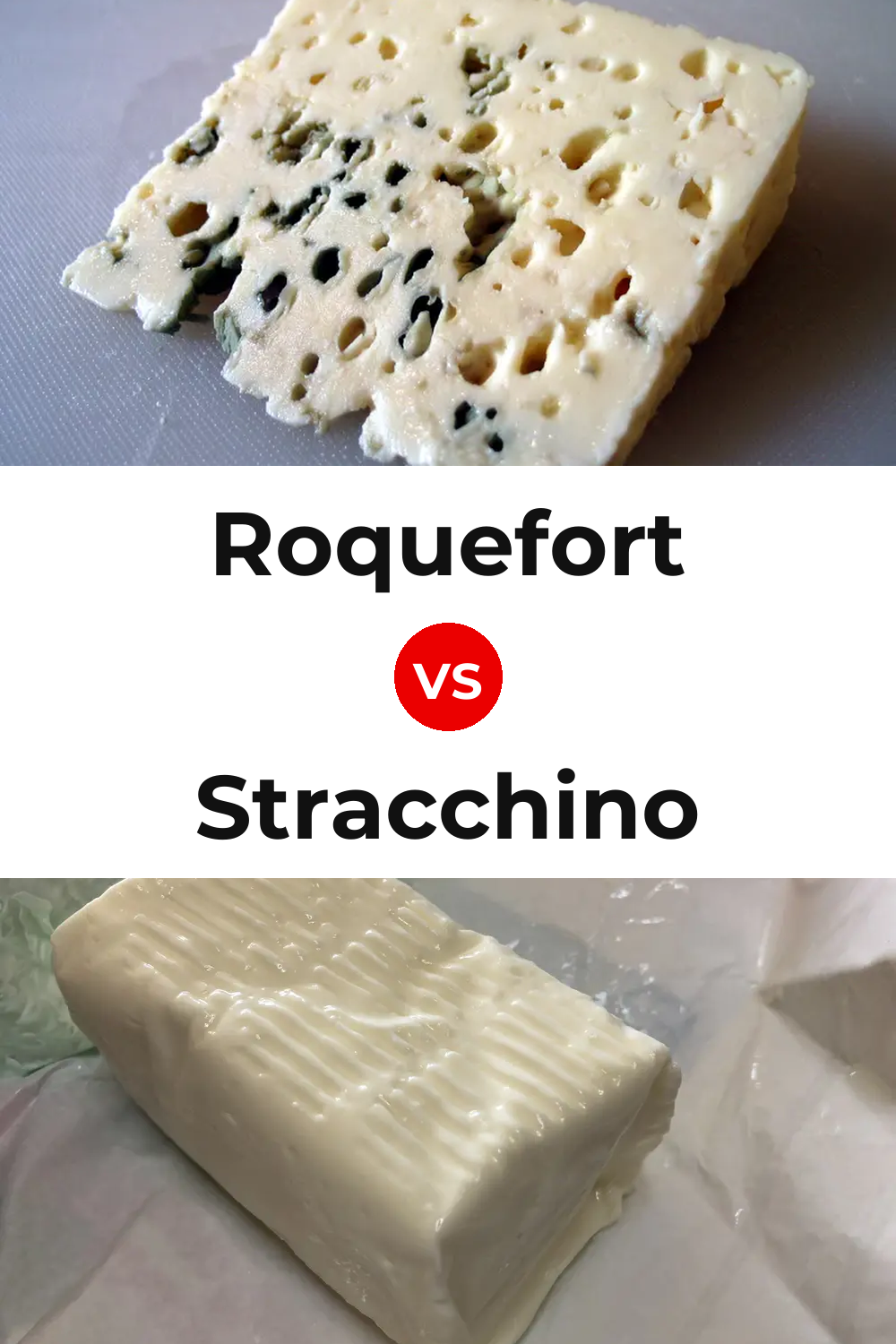 Roquefort Cheese vs Stracchino Cheese Pinterest comparison